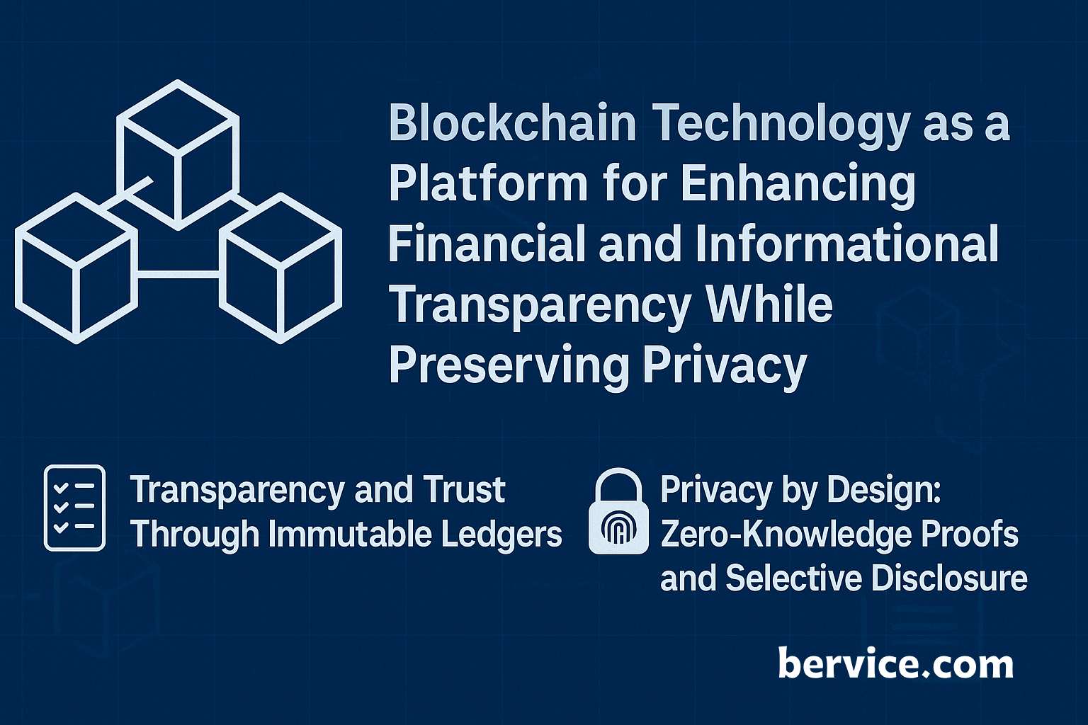 Blockchain Technology as a Platform for Enhancing Financial and Informational Transparency While Preserving Privacy